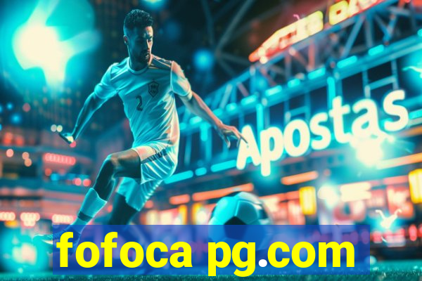 fofoca pg.com